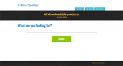 Desktop Screenshot of better2download.com
